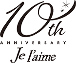 10th ANNIVERSARY Je l’aime