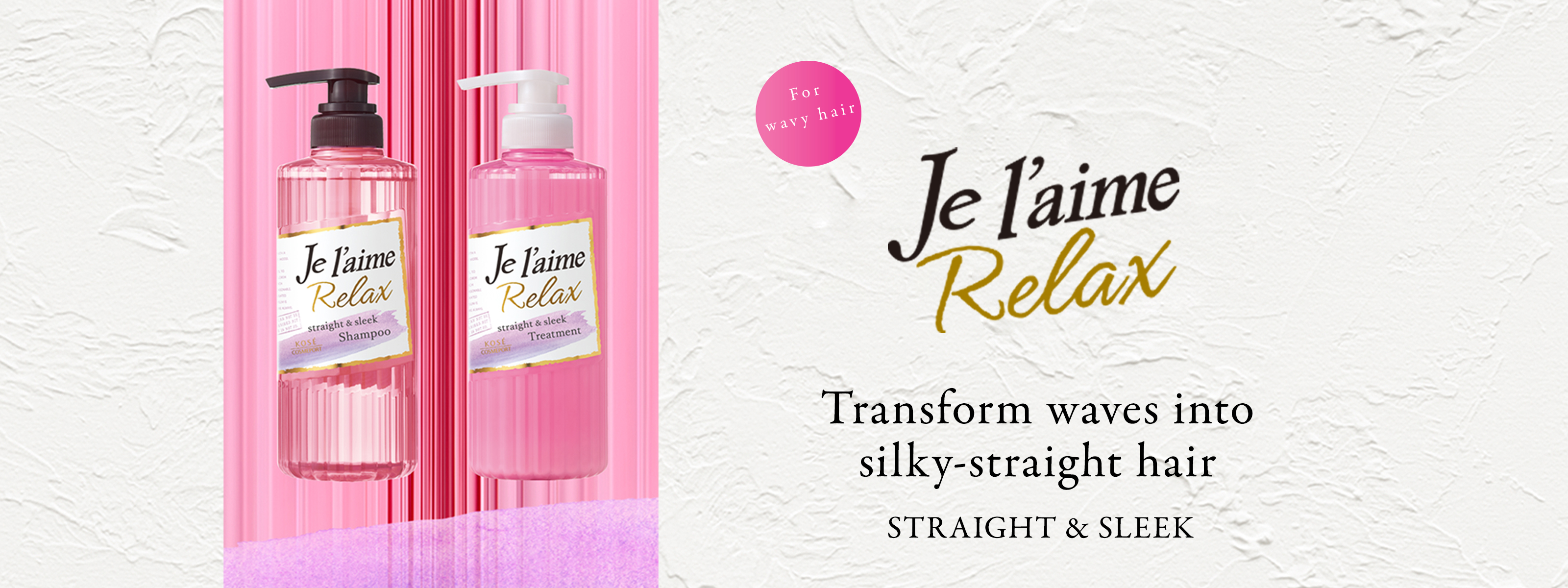 New Je l'aime Relax Transform waves into silky-straight hair. Straight & sleek
